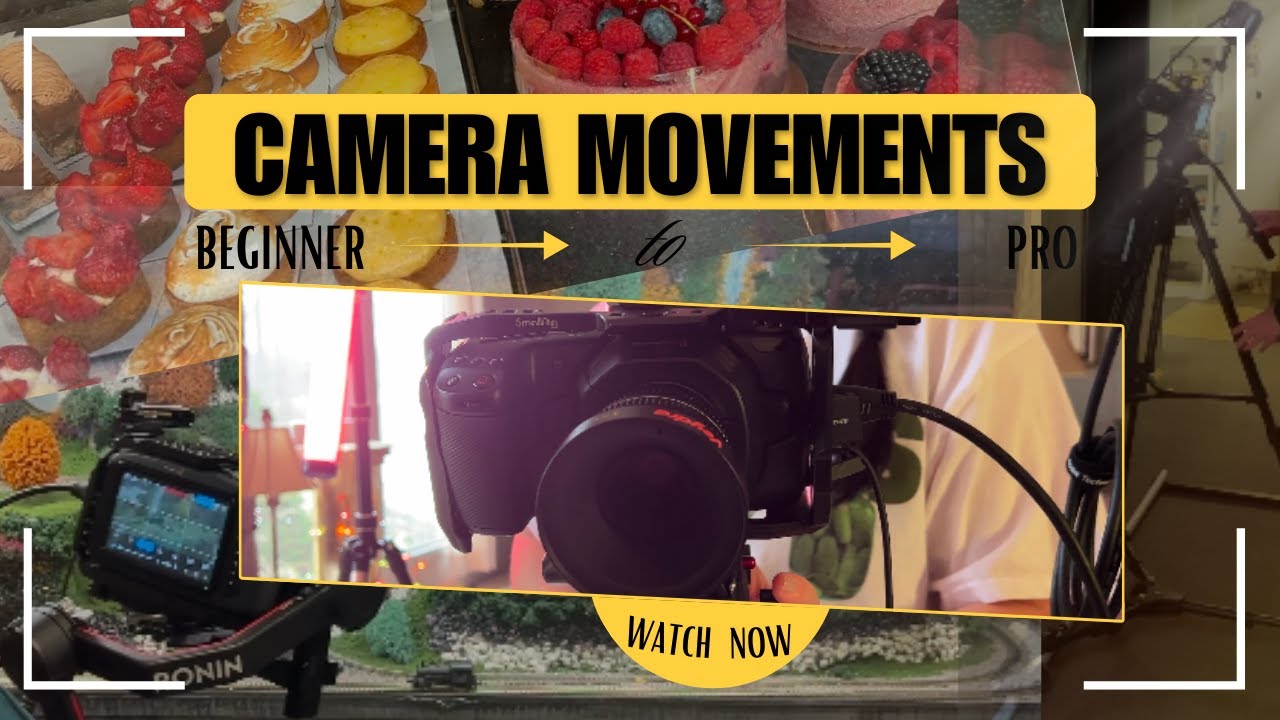 6 Camera Movements Every Beginner Filmmaker Should Know