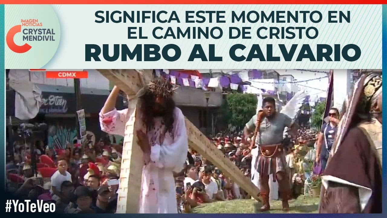 Ya se vivió la segunda caída de Jesús en el Viacrucis en Iztapalapa en este viernes santo | Crystal