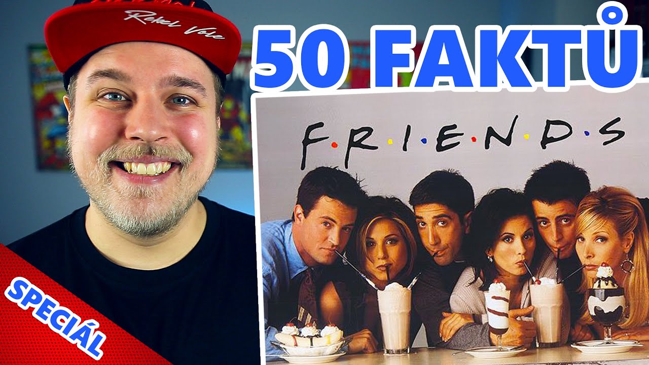 50 FAKTŮ SPECIÁL - Přátelé
