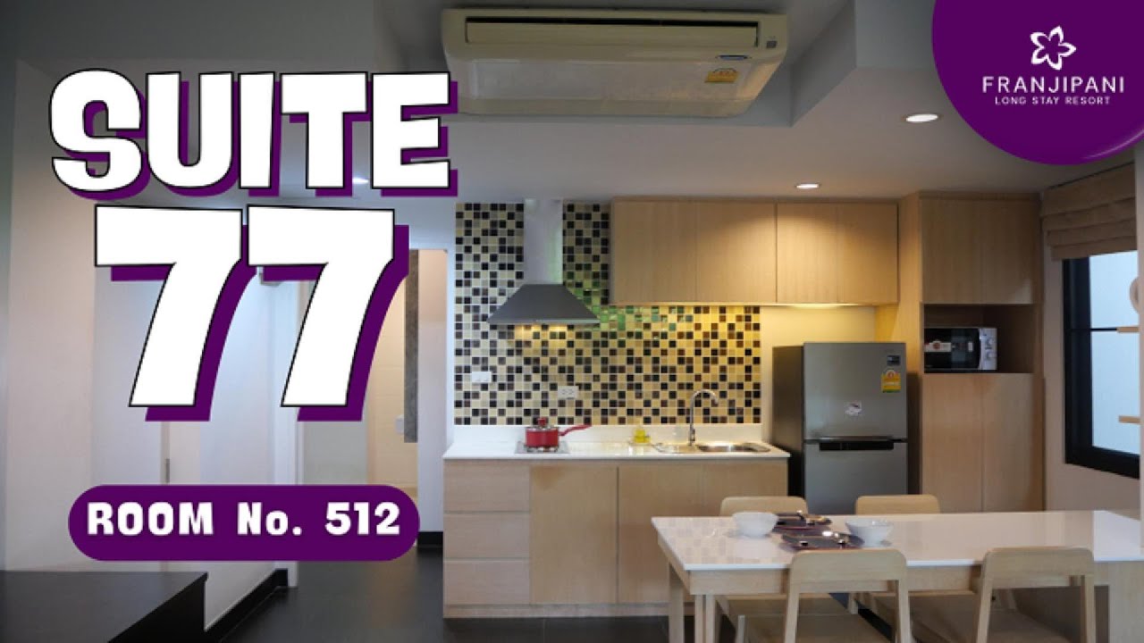 Suite 77 Room No.512  | Franjipani Resort Hua Hin