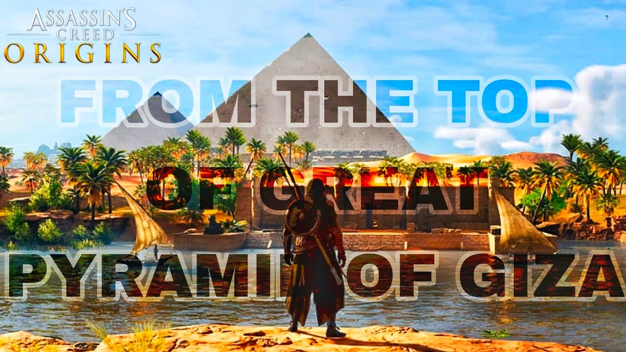 LET'S ENJOY THE VIEW FROM THE TOP OF  THE GREAT PYRAMID OF GIZA 🥹#assassinscreedorigins #gaming