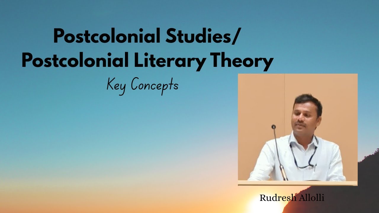 Postcolonial Literary Theory-1/ Postcolonial Studies- in Kannada/ ವಸಾಹತೋತ್ತರ ಸಾಹಿತ್ಯ ವಿಮರ್ಶೆ