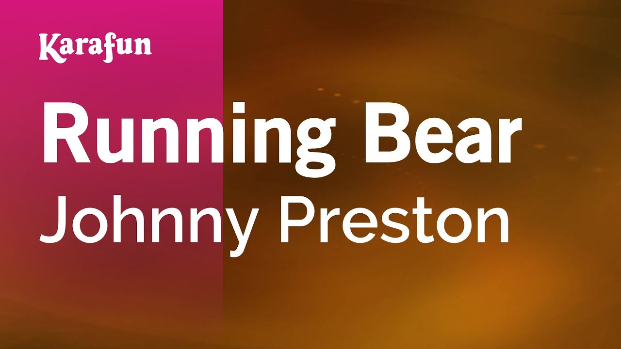 Running Bear - Johnny Preston | Karaoke Version | KaraFun
