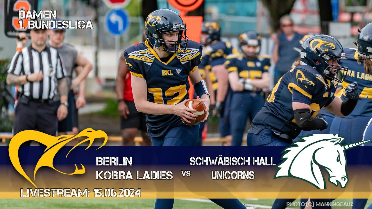 Berlin Kobra Ladies vs. Schwäbisch Hall Unicorns / 1.DBL / Livestream 15.06.2024 Kick off 15:00