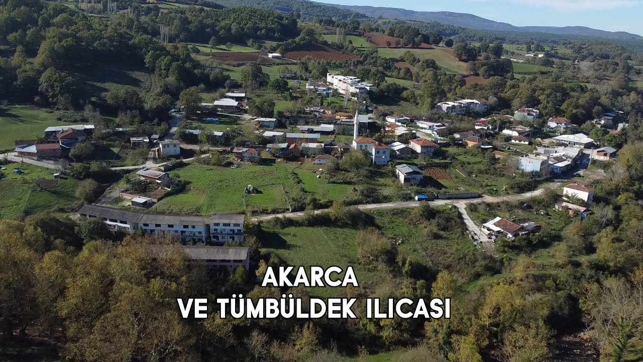 AKARCA VE TÜMBÜLDEK ILICASI