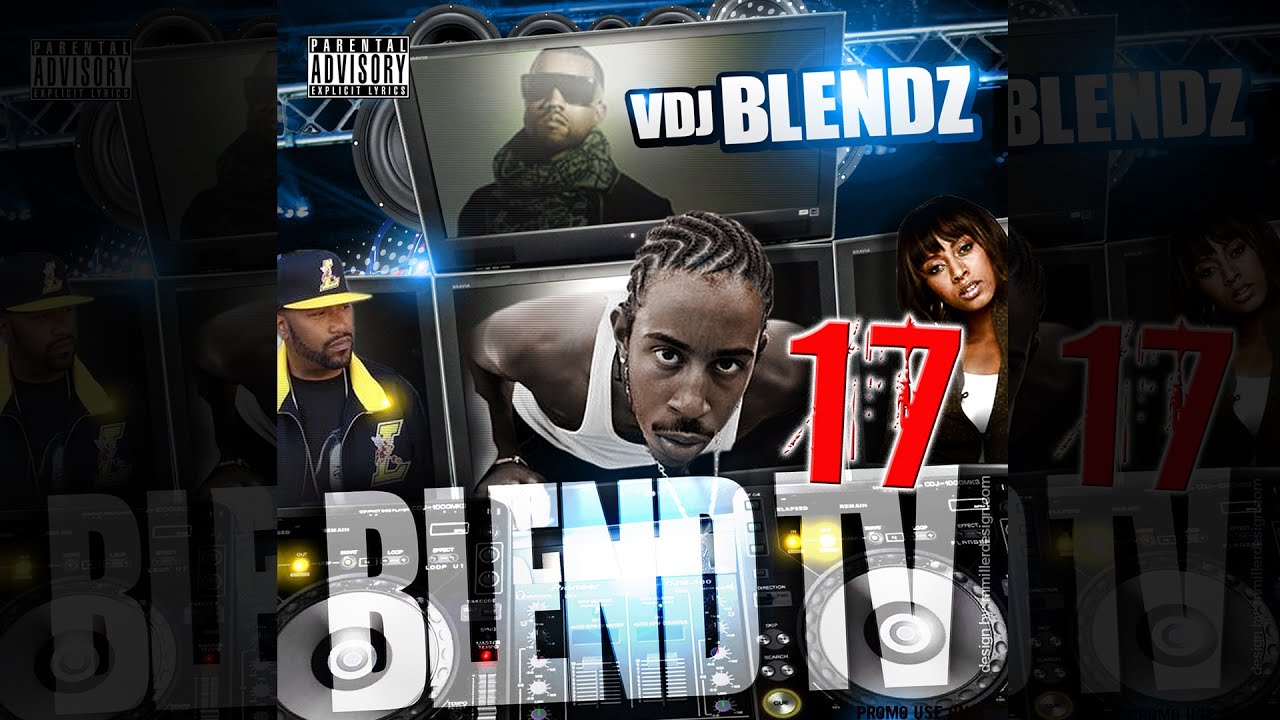 The Blendmaster presents... "Blend Tv 17" [Hip hop, Downsouth, Midwest, East West Coast Blends]