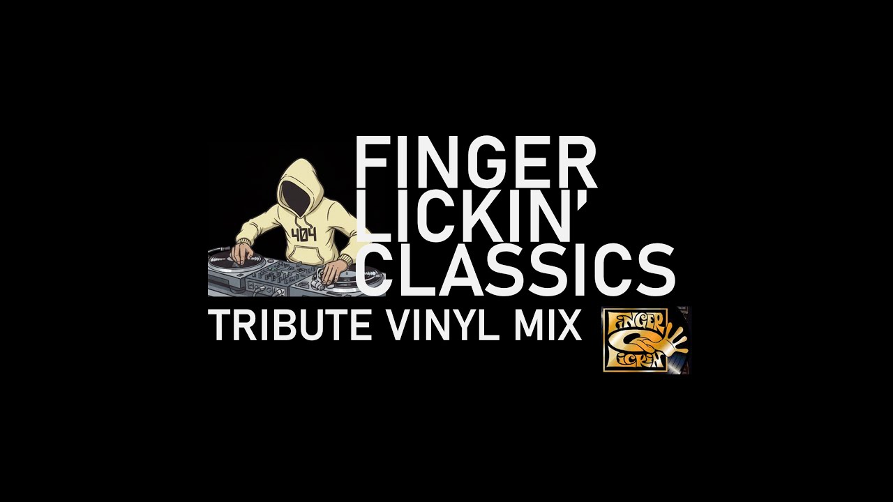 Finger Lickin Classics: pure vinyl breakbeat tribute