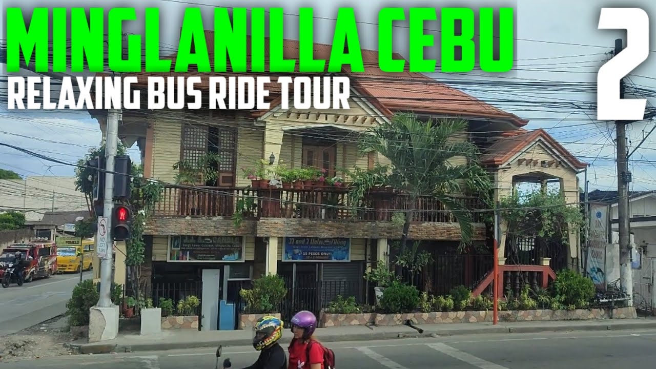 MINGLANILLA CEBU | RELAXING BUS RIDE TOUR