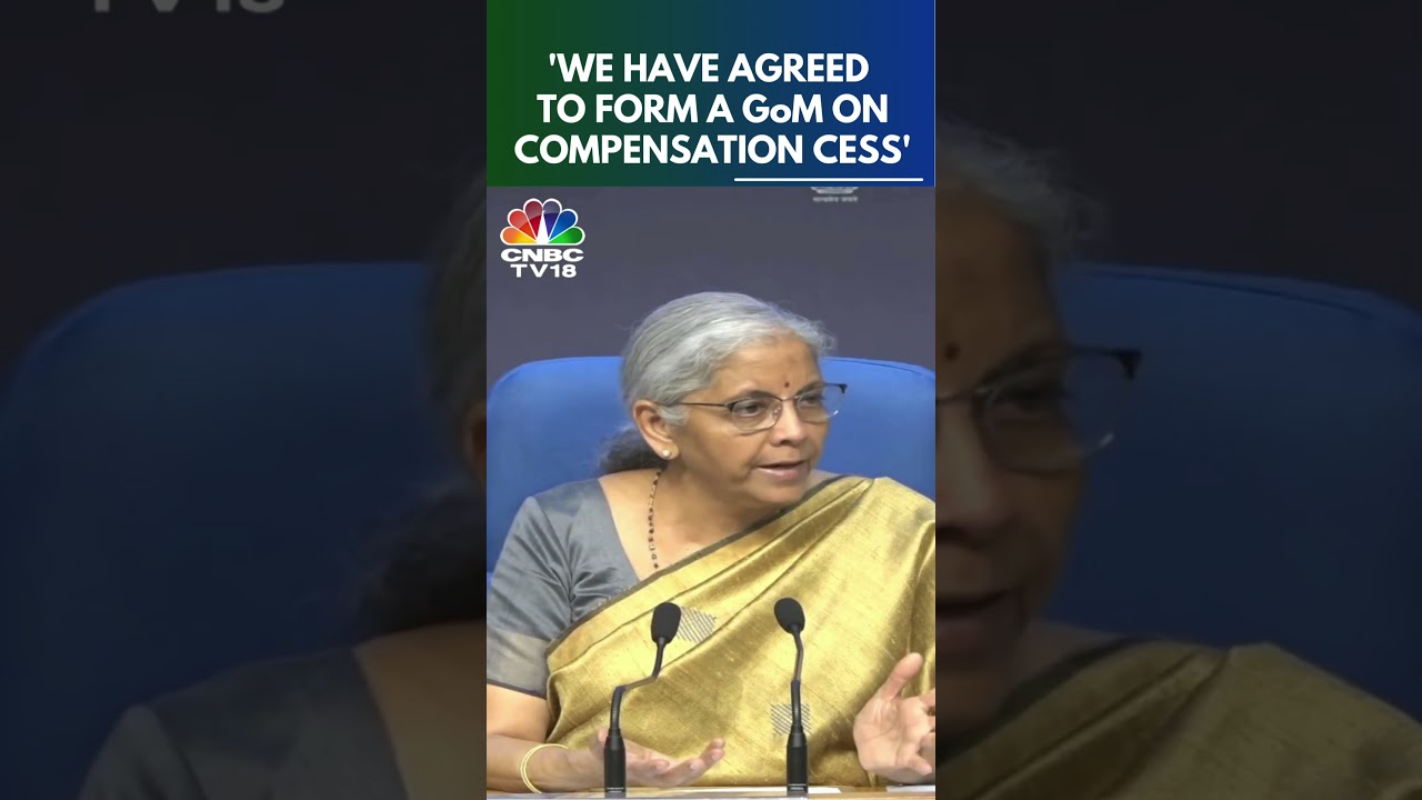 54th GST Council Meet | We Have Agreed To Form A GoM On Compensation Cess: Finance Minister | N18S