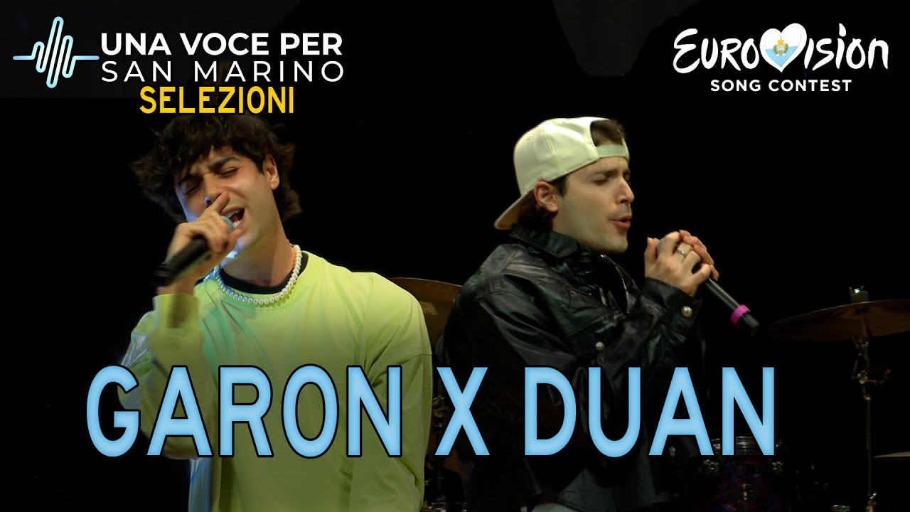 Una voce per San Marino (selezioni) - Garon x Duan