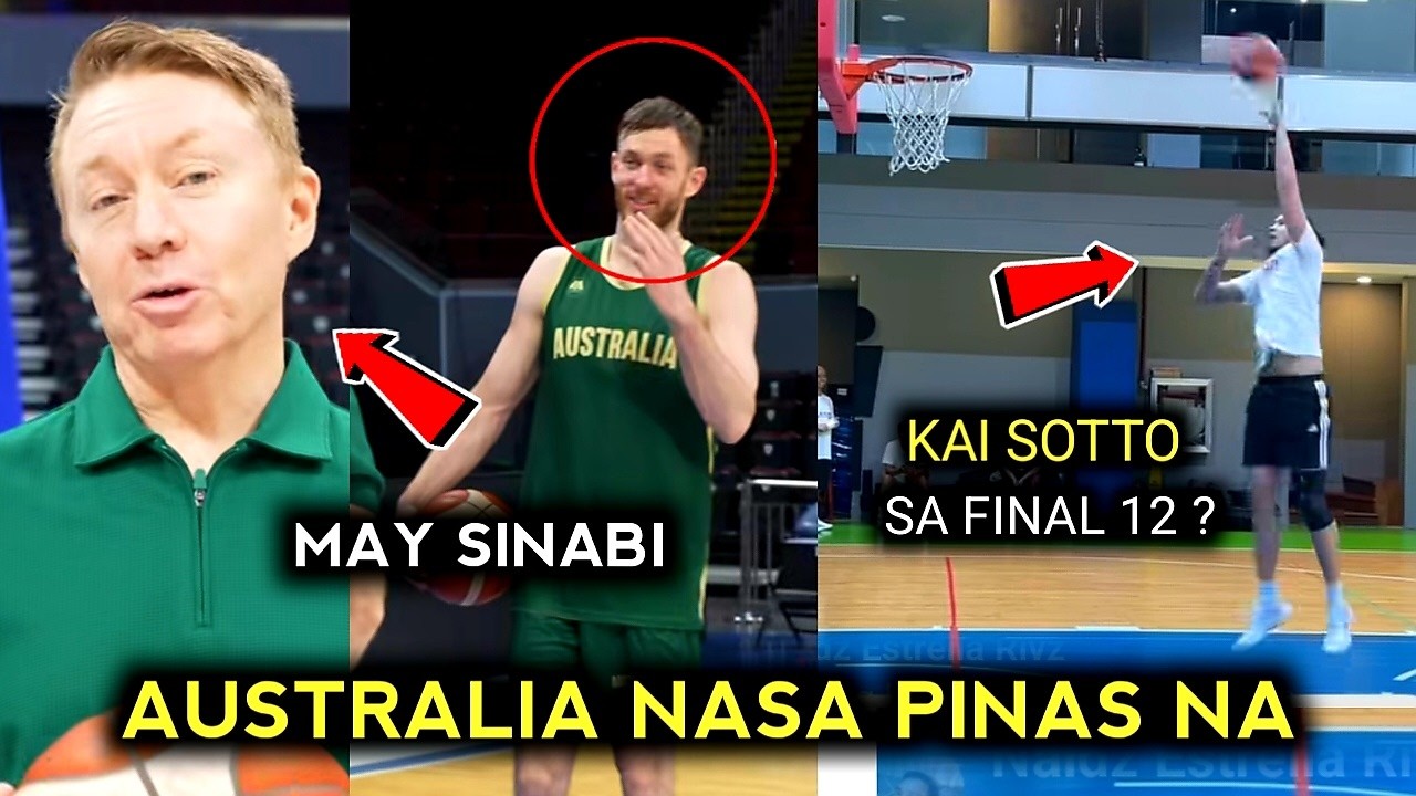 AUSTRALIA NASA PINAS NA MAY MATINDING SINABI, GILAS PWEDE MAG PALIT NG LINE UP