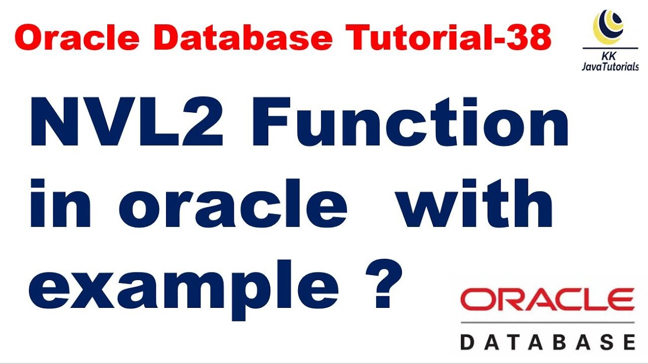 NVL2 Function in oracle  with example || Oracle Database Tutorial