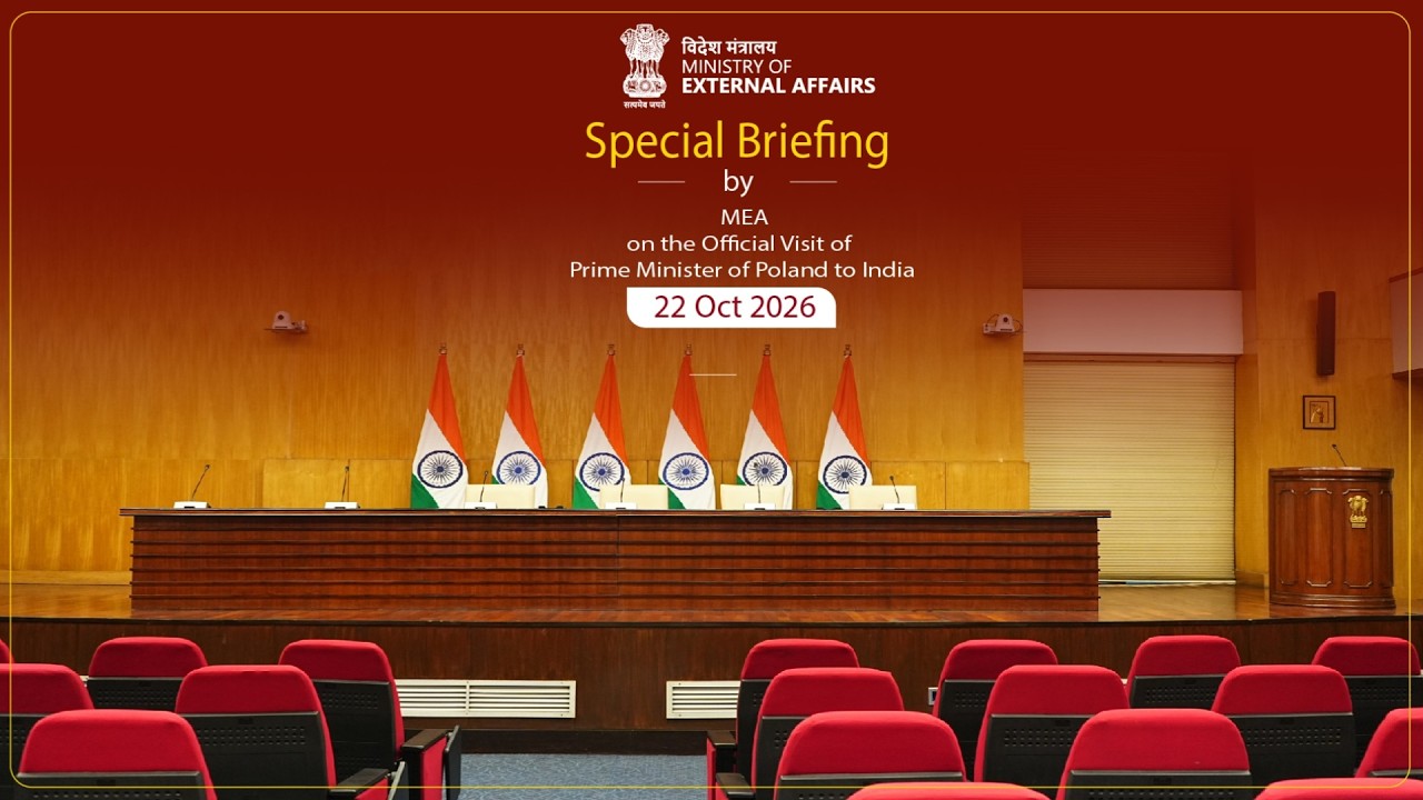 Special Briefing by MEA on the Official Visit of Prime Minister of Poland to India