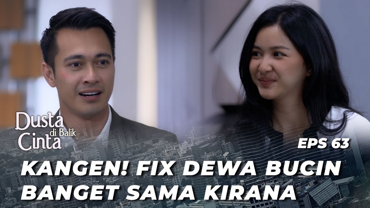UDAH GIL4‼️ WATI BANTU BECCA UNTUK MENJATUHKAN KIRANA? - DUSTA DI BALIK CINTA EPS 63