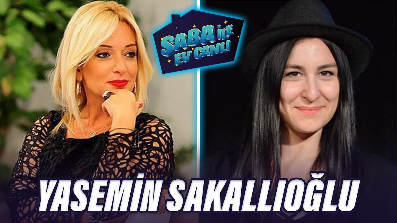 Yasemin Sakallıoğlu | Saba ile Ev (Canlı)