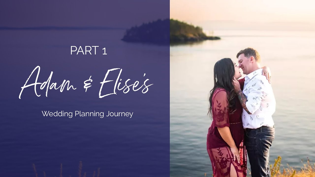 Adam & Elise's Wedding Planning Journey - Part 1