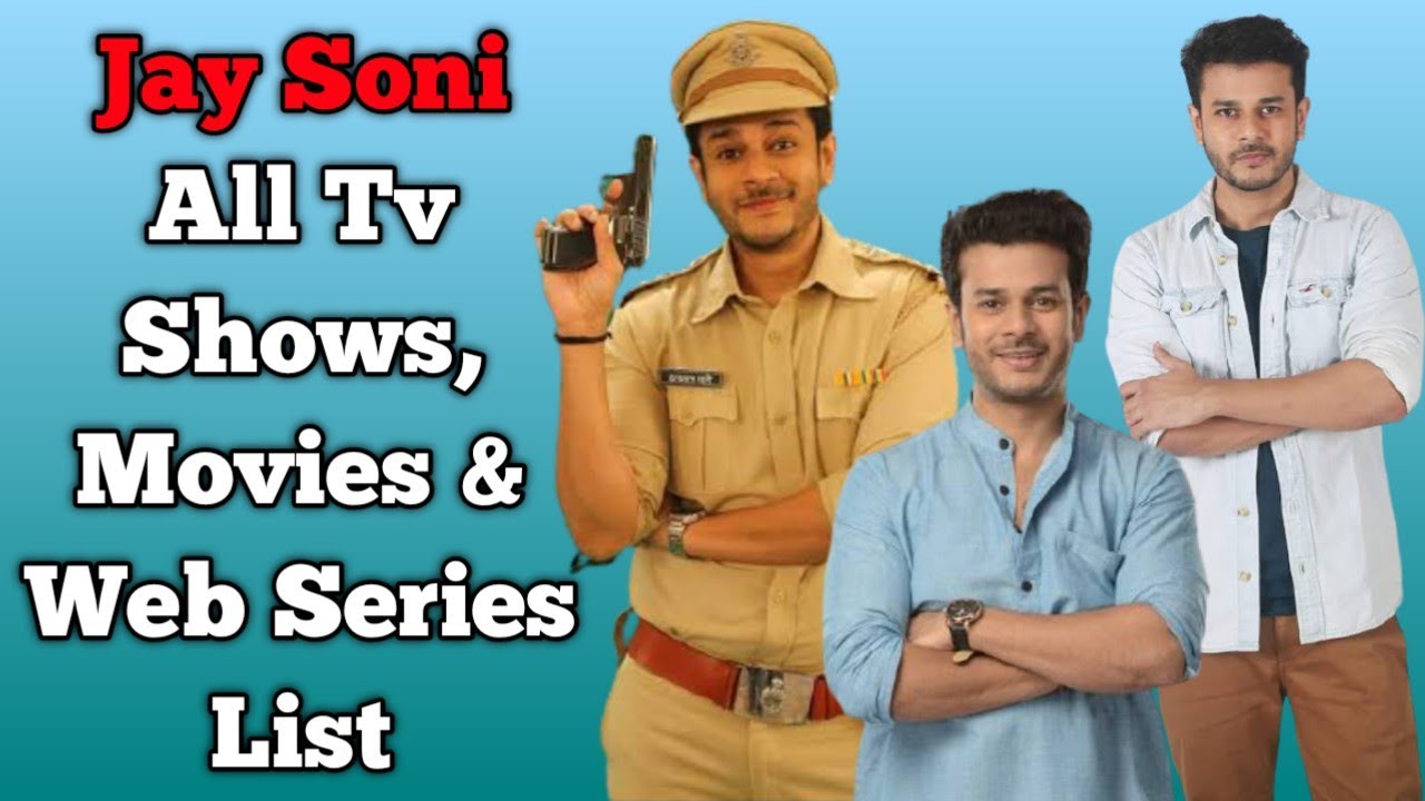 Jay Soni All Tv Serials List || Full Filmography || All Web Series List || Sasural Genda Phool 2