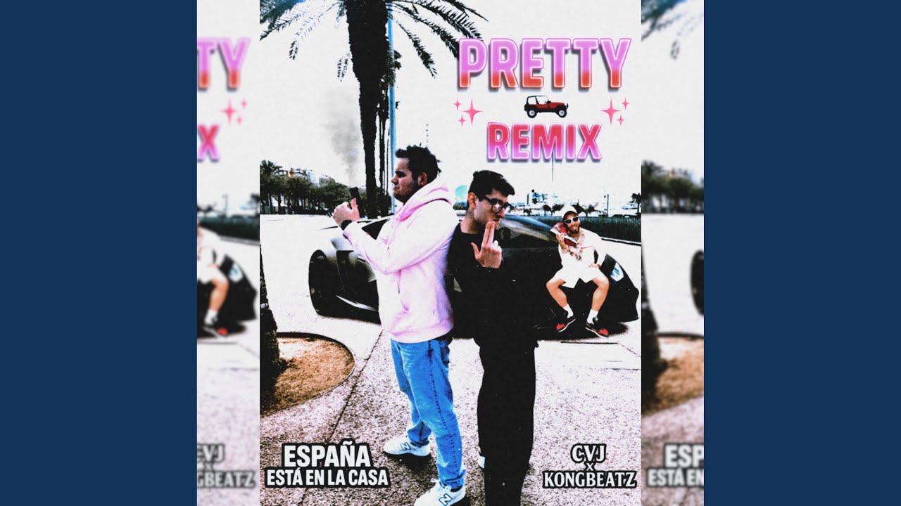 Pretty (Remix)