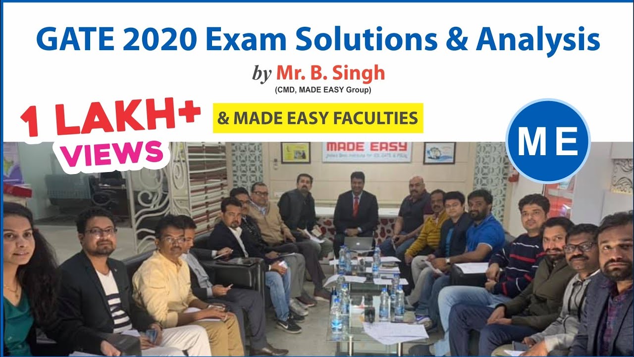 GATE 2020 Detailed Analysis | ME | by Mr. B. Singh (CMD MADE EASY) and Senior Faculty Members