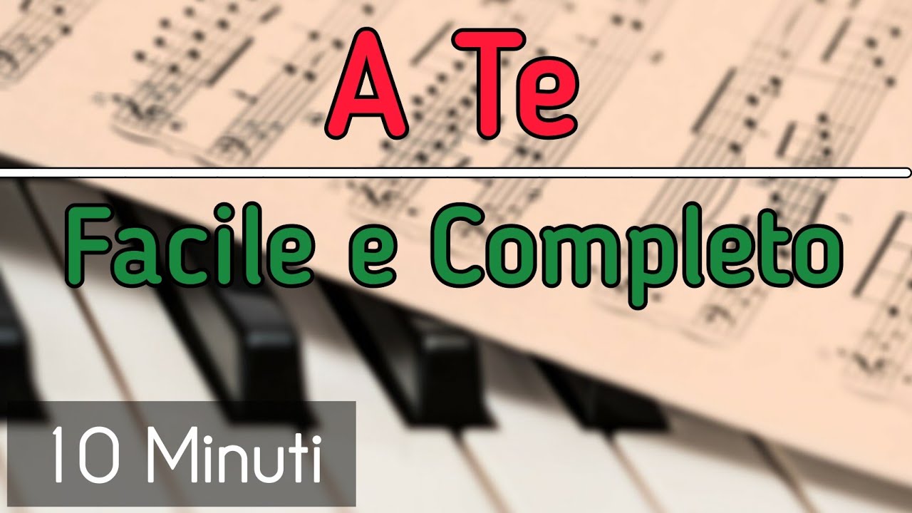 A Te (Jovanotti) - Tutorial Facile al Piano