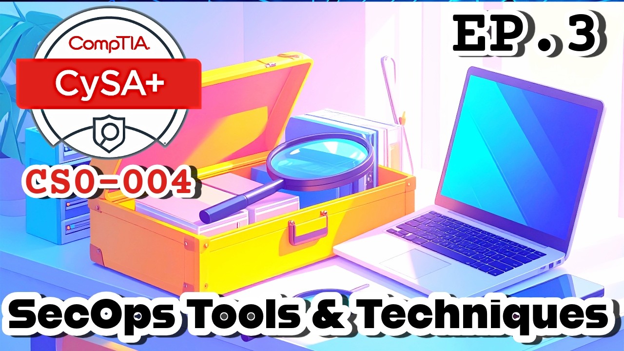 Full CySa+ (CS0-004) EP3 | Security Ops Tools & Techniques