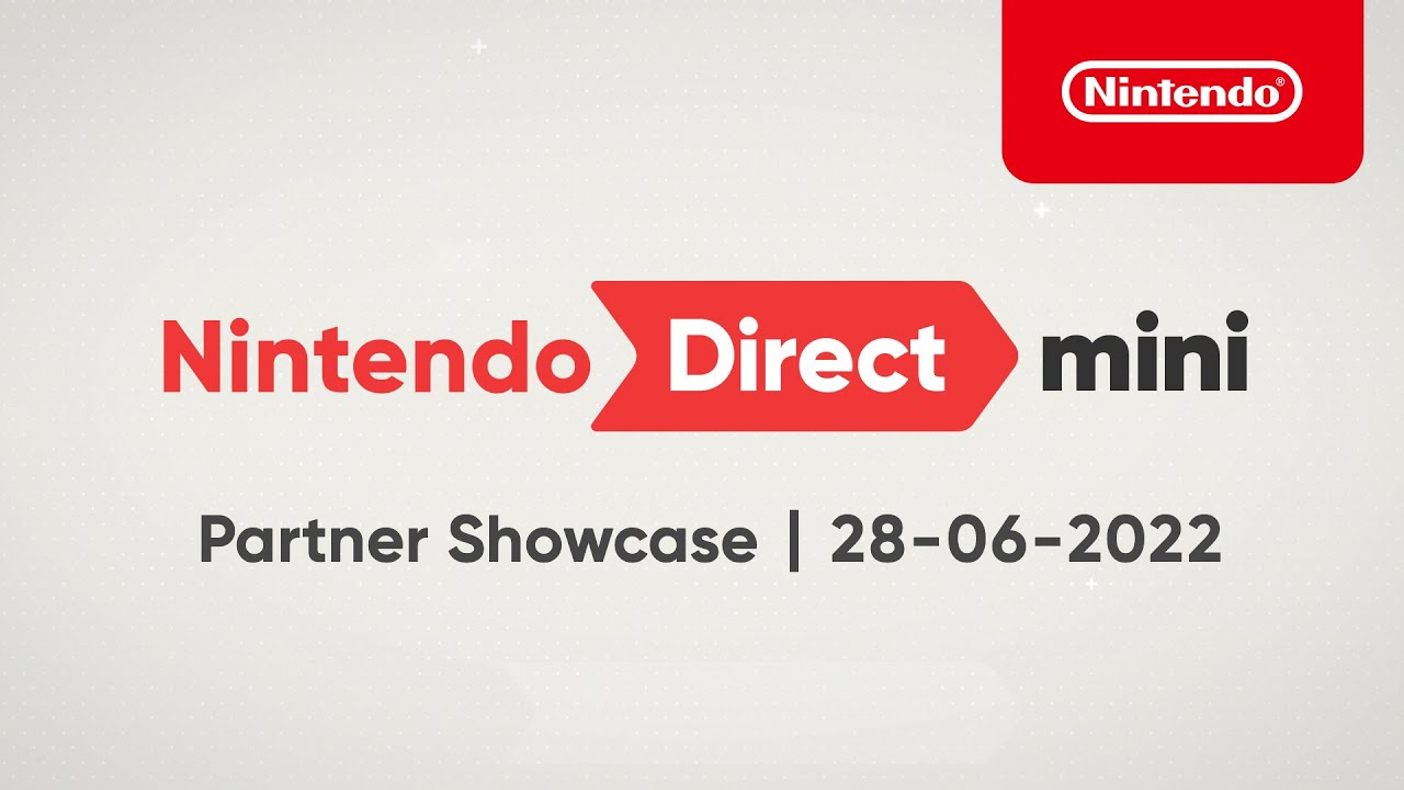 Nintendo Direct Mini: Partner Showcase – 28-06-2022