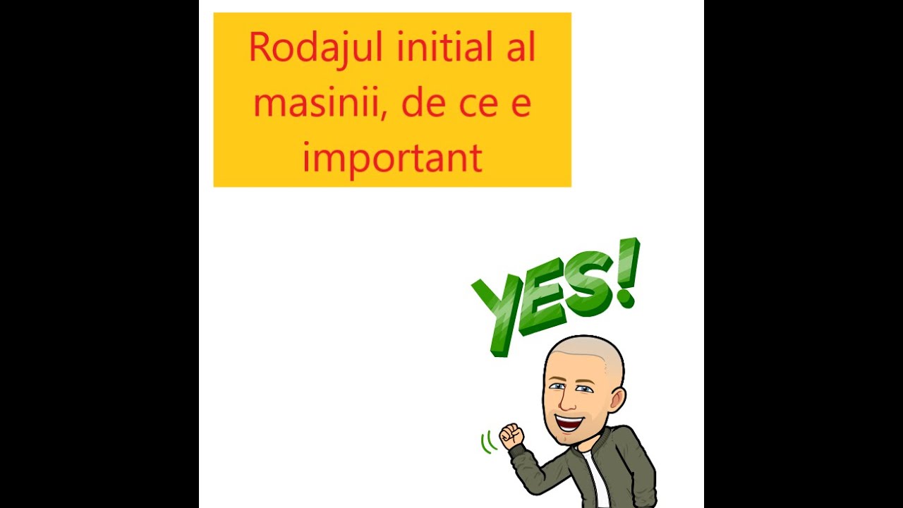 De ce e important sa faci rodajul initial al masinii