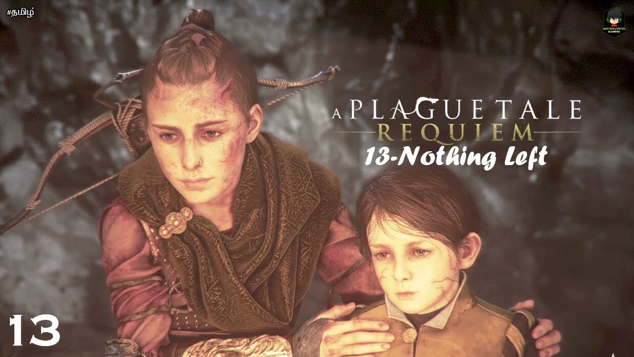 A Plague Tale Requiem Chapter 13 Tamil Gameplay | Nothing Left 😢🔥| SaravanaGaming