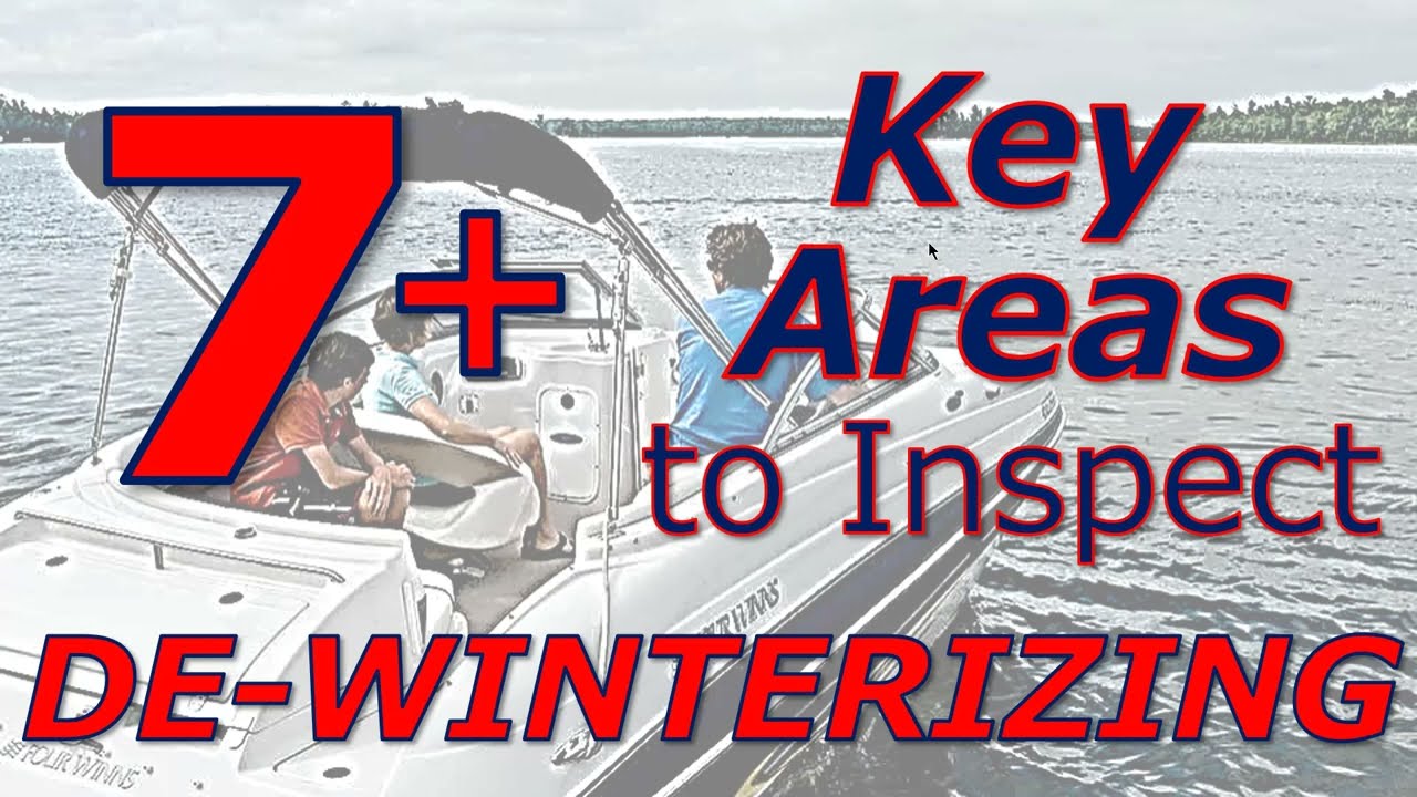 De-Winterization & How to Summerize Your Boat to Great Ready for the Boating Season - Don't Miss It!