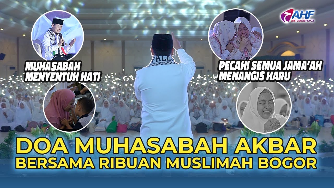 PECAH TANGIS JAMAAH 🥹 MUHASABAH MENYENTUH HATI BERSAMA RIBUAN MUSLIMAH BOGOR DAN USTADZ HILMAN FAUZI
