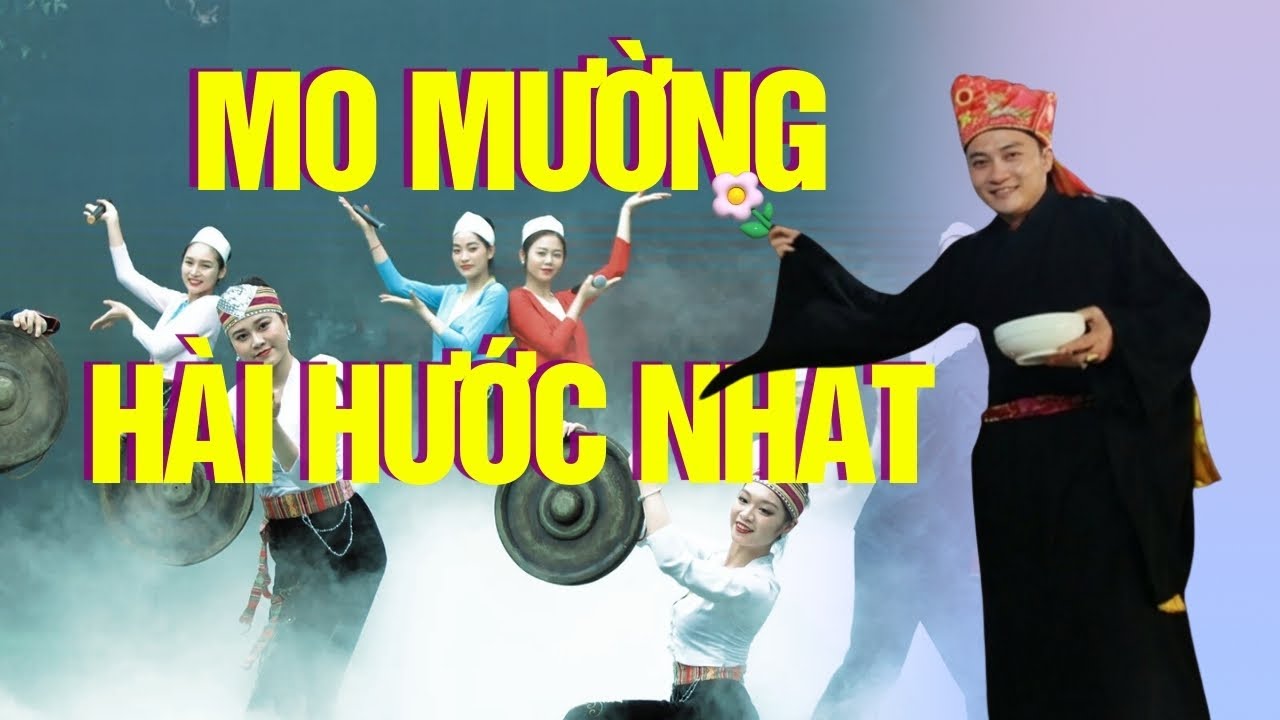 Tổng Hợp Mo Mường Hài Hước Giải Trí Nhất | Nghe Vui Quên Cả Mệt