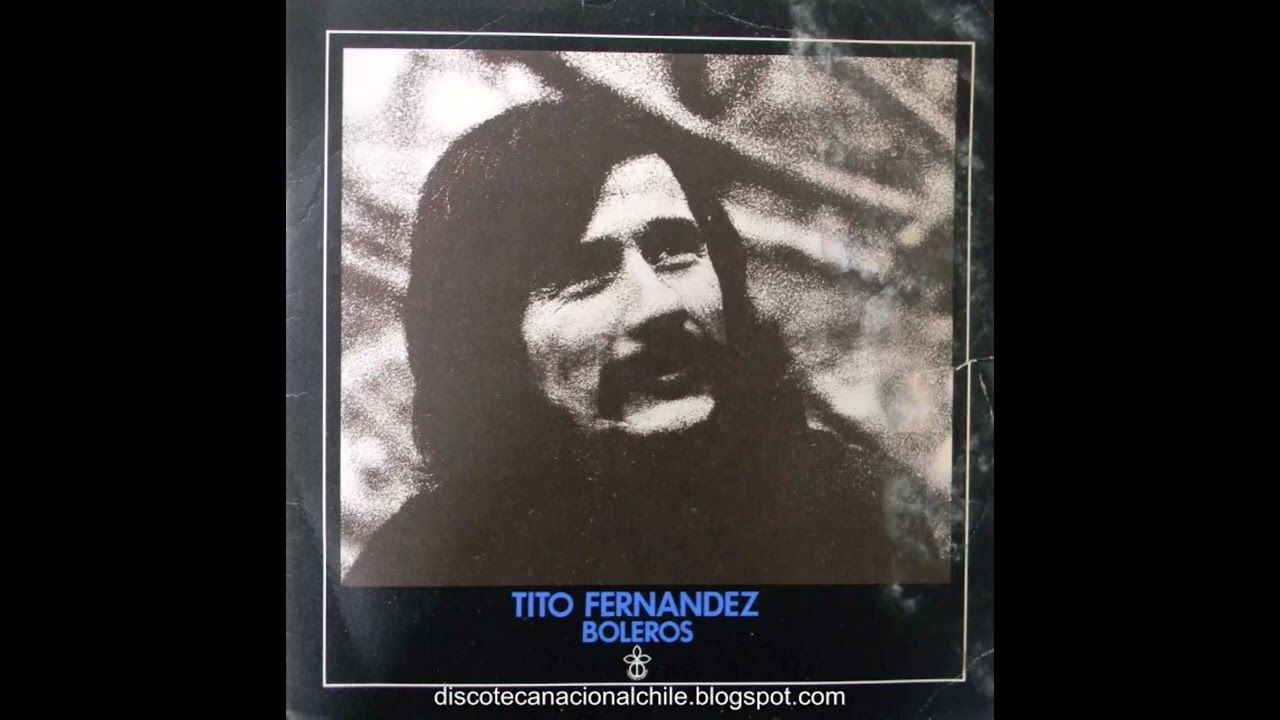 Tito Fern&aacute;ndez: Boleros (Disco Completo) 1973
