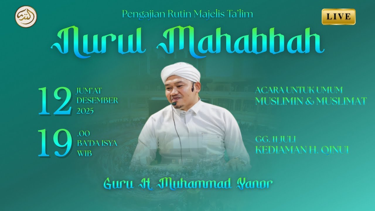 live. PENGAJIAN RUTIN MAJELIS NURUL MAHABBAH BERSAMA GURU H. MUHAMMAD YANOR (GURU KALUA)