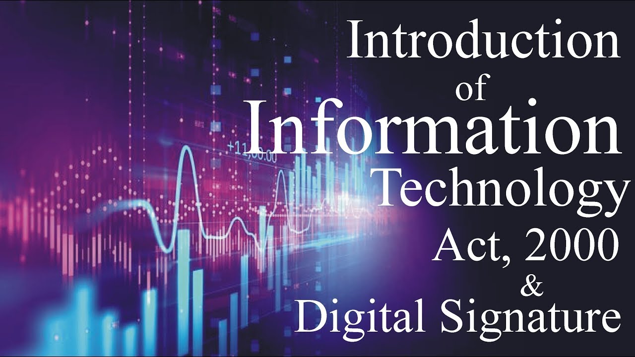 Introduction of Information Technology Act 2000 & Digital Signature | Law Guru