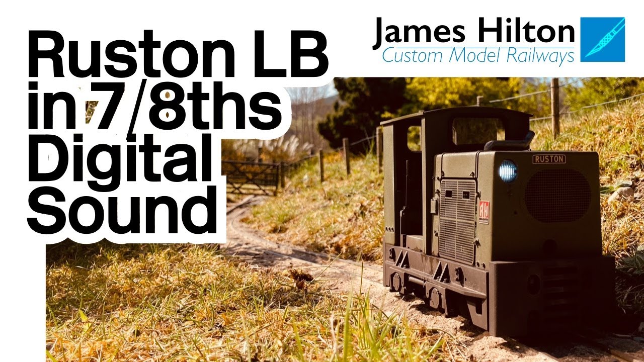 Ruston LB in 7/8ths with digital sound