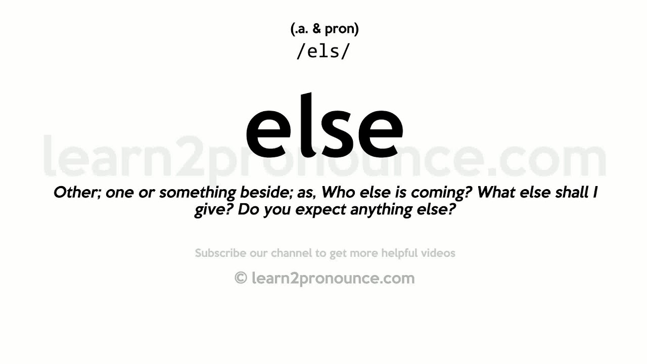 Pronunciation of Else | Definition of Else