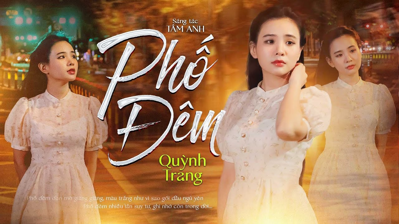 PHỐ Đ&Ecirc;M (T&Acirc;M ANH) - QUỲNH TRANG
