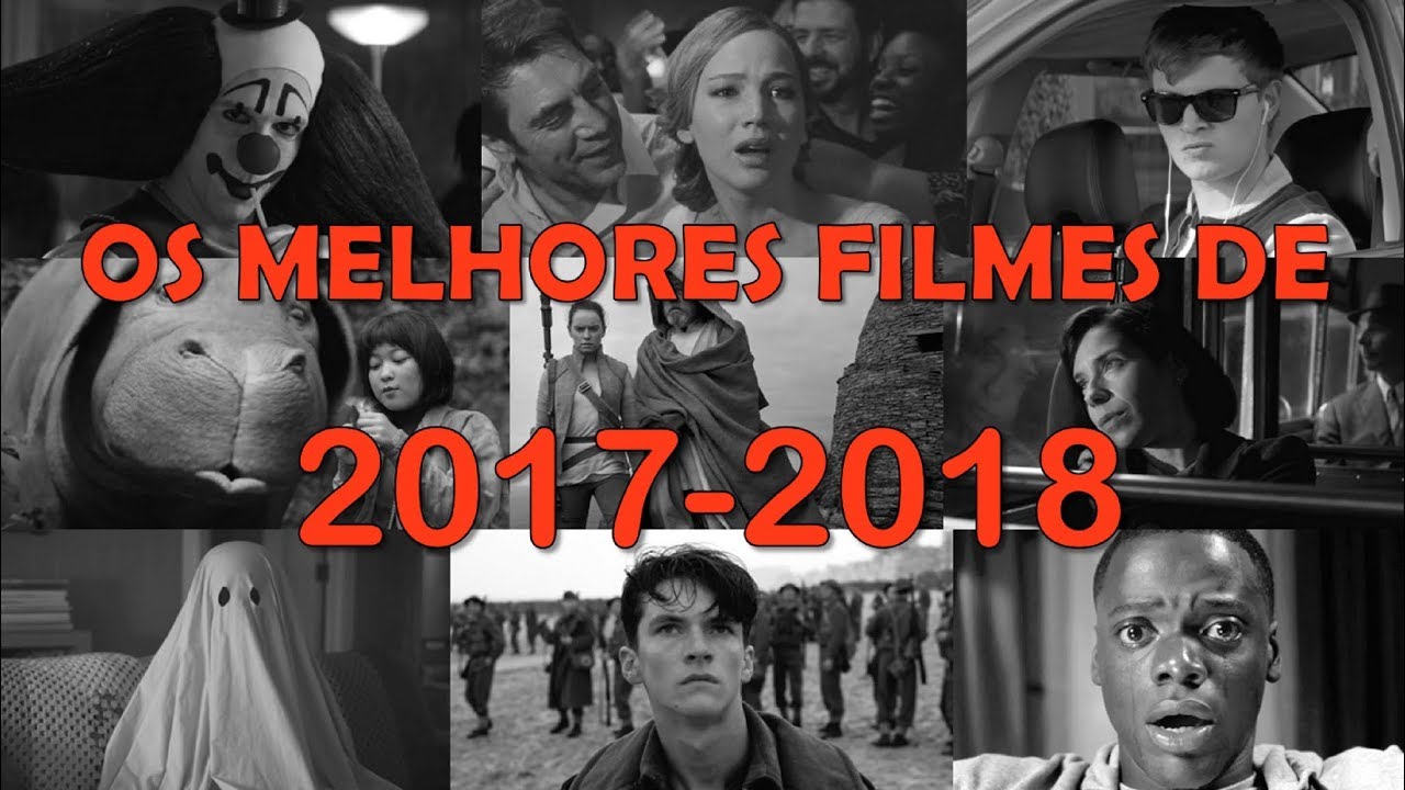 OS 20 MELHORES FILMES DE 2017/2018 | SESS&Atilde;O RESTRITA