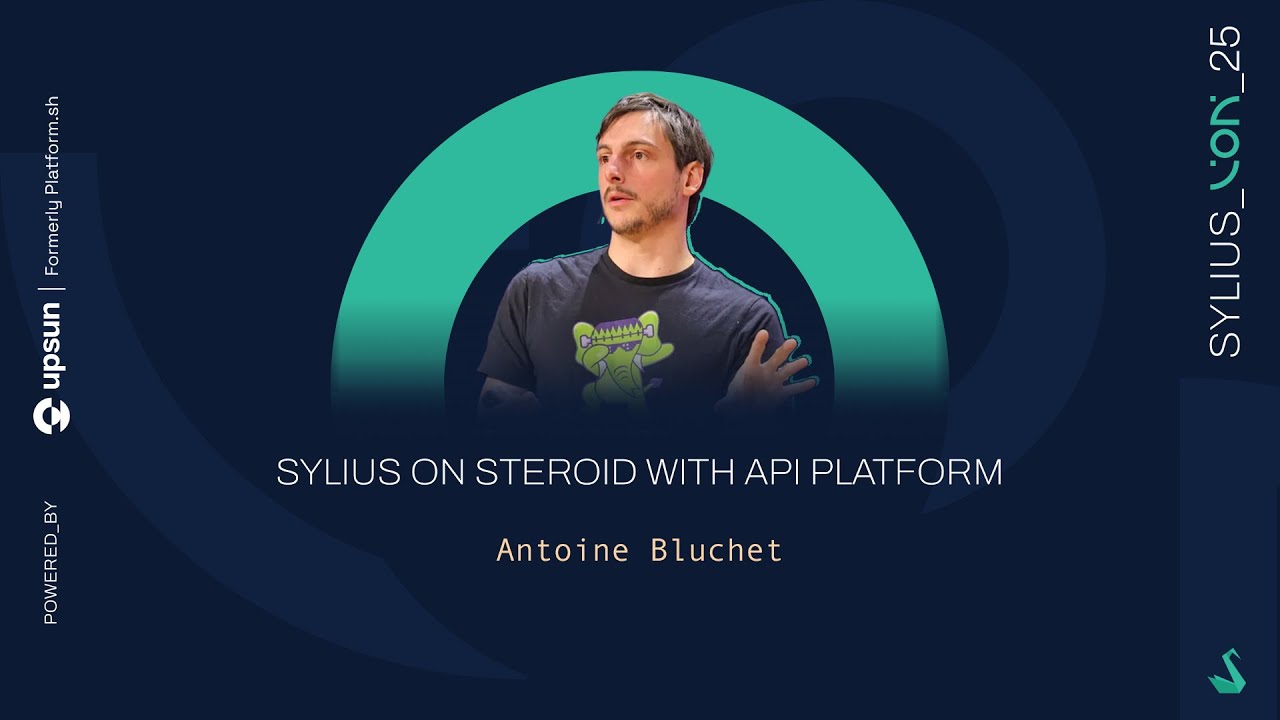 Sylius on Steroids with API Platform – Antoine Bluchet | #SyliusCon2025