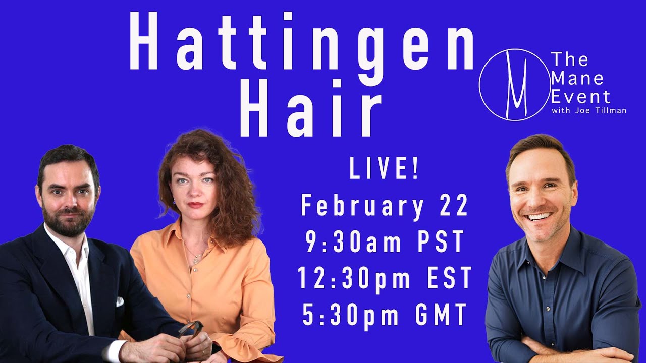 Hattingen Hair - The Mane Event - Thursday February 22nd, 2024