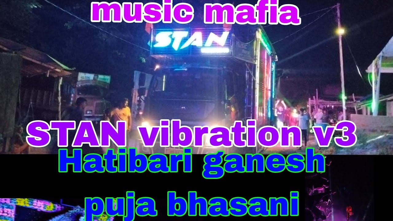 STAN Vibration v3 Hatibari village ganesh puja bhasani #pariantivirusdj #alldjcompetitiondjpy 