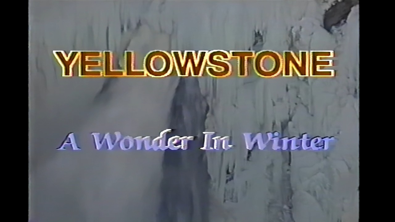 Yellowstone: A Wonder In Winter - A Vintage Journey w/ Gorden Jump in Upscaled 1080p