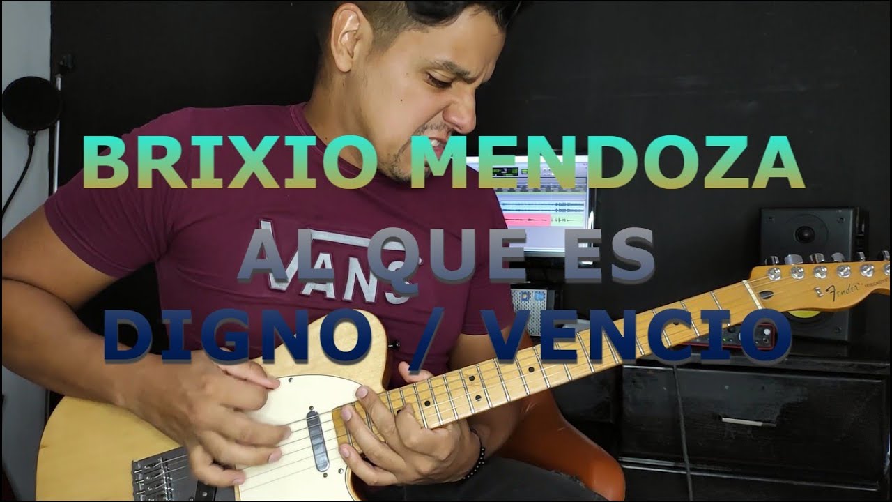 Al que es digno l Vencio (Medley) cover por Brixio Mendoza