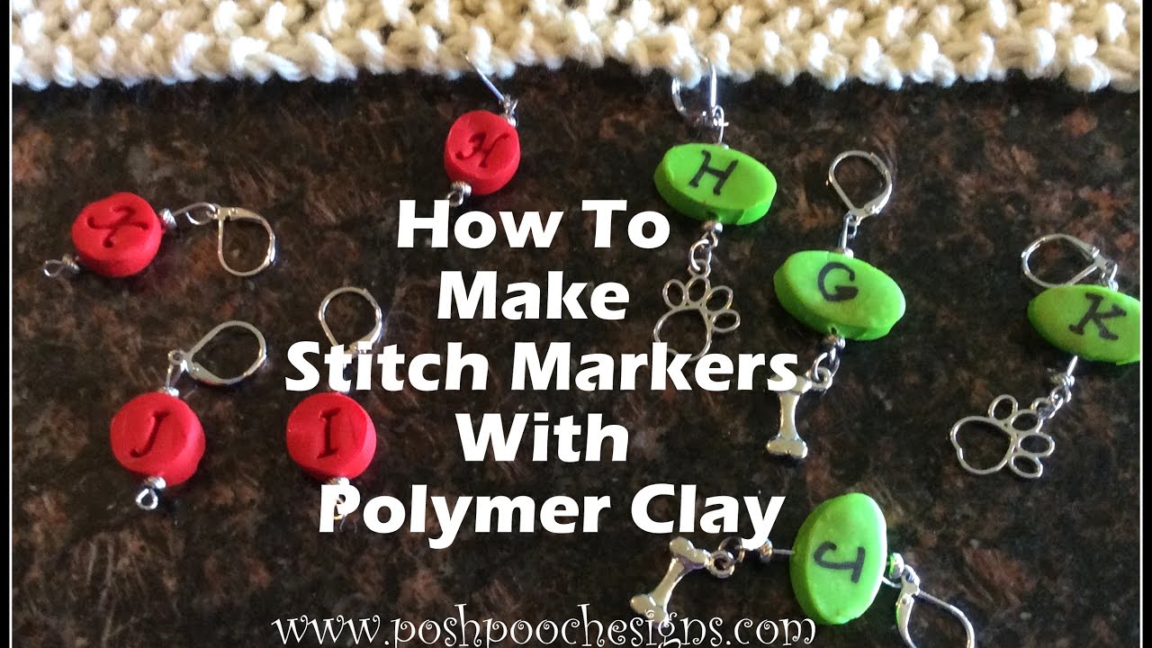 How To Make Stitch Markers With Polymer Clay
