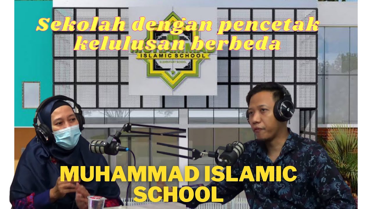 Sekolah Muhammad Islamic School - Sekolah pencetak lulusan yang berbeda dari sekolah lain!!!