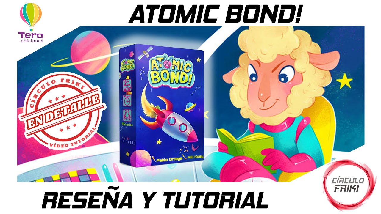 ⭕ ATOMIC BOND! 🚀 Reseña y Cómo se juega / Tutorial en detalle 🚀 Juego de mesa - Tero Ediciones