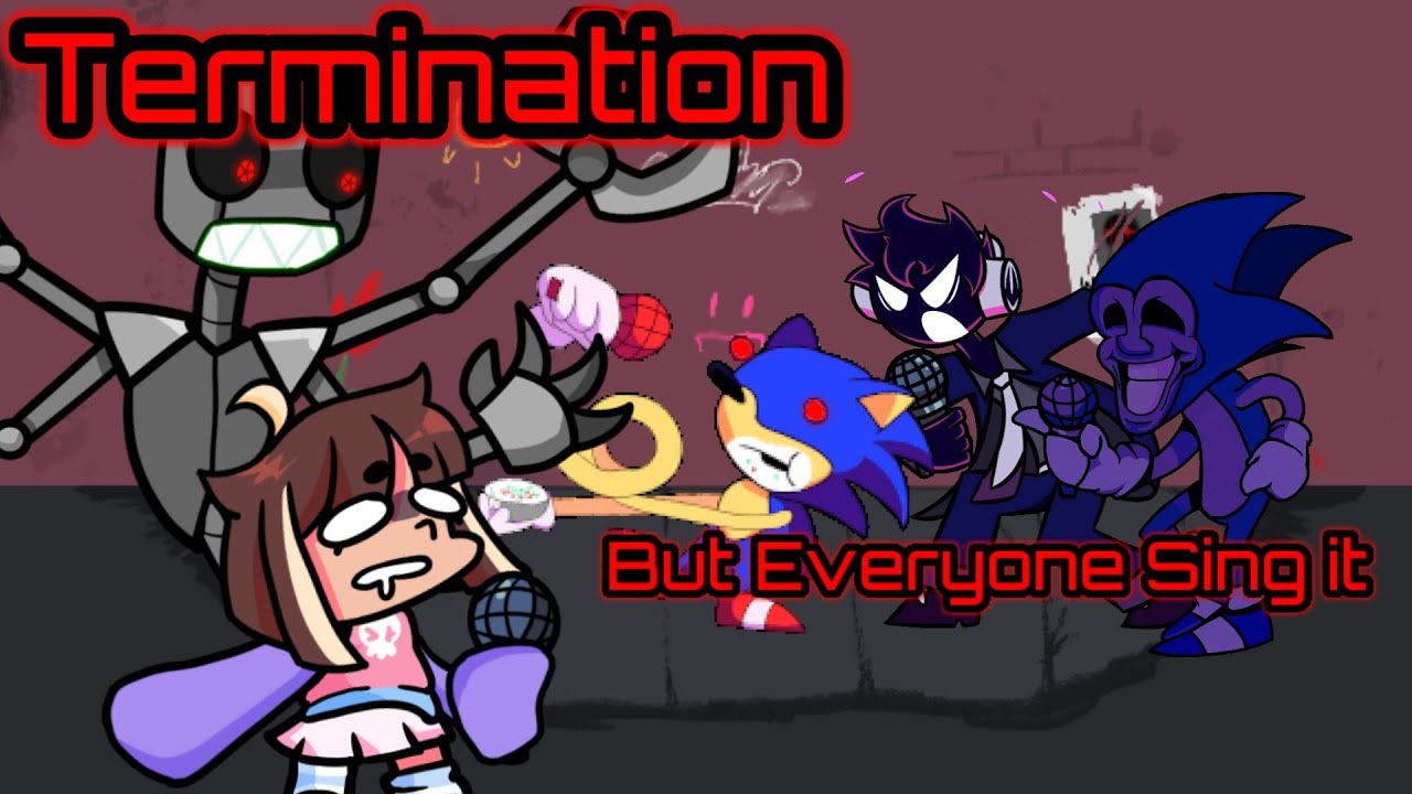Fnf Termination But Everyone Sings It And Turn Different Characters Used Betadciu