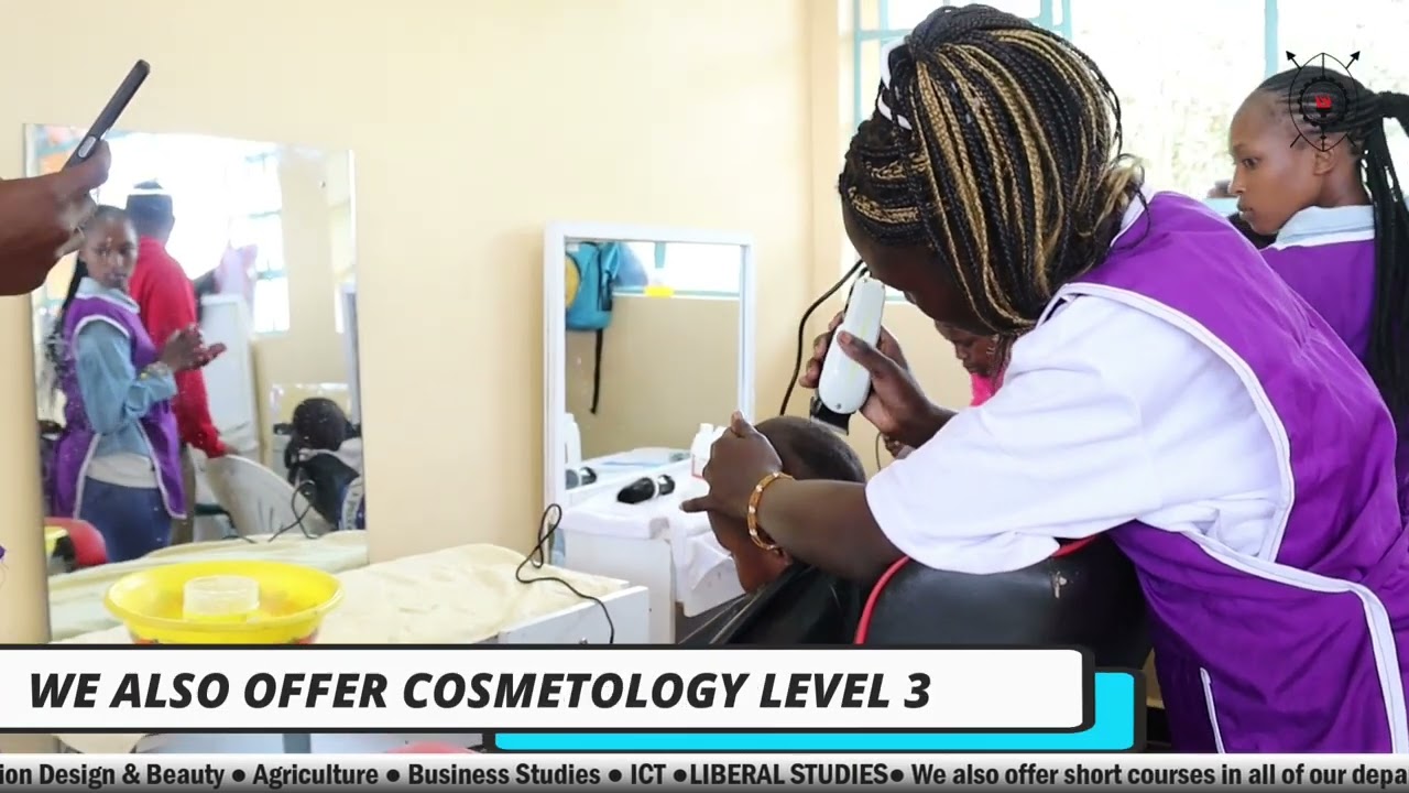 MATHENGE TECHNICAL TRAINING INSTITUTE - COSMETOLOGY DEPARTMENT