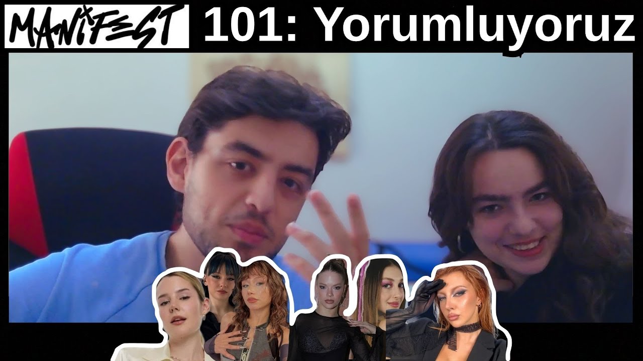 KARDEŞİMLE MANIFEST YORUMLARIMIZ