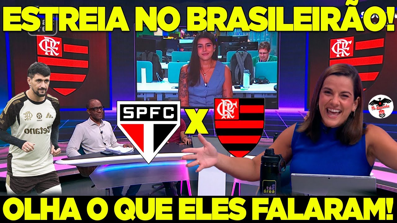 IMPRENSA DE QUEIXO CAIDO COM A CHEGADA DE PAQUETÁ! SÃO PAULO X FLAMENGO ESTREIA DO BRASILEIRÃO